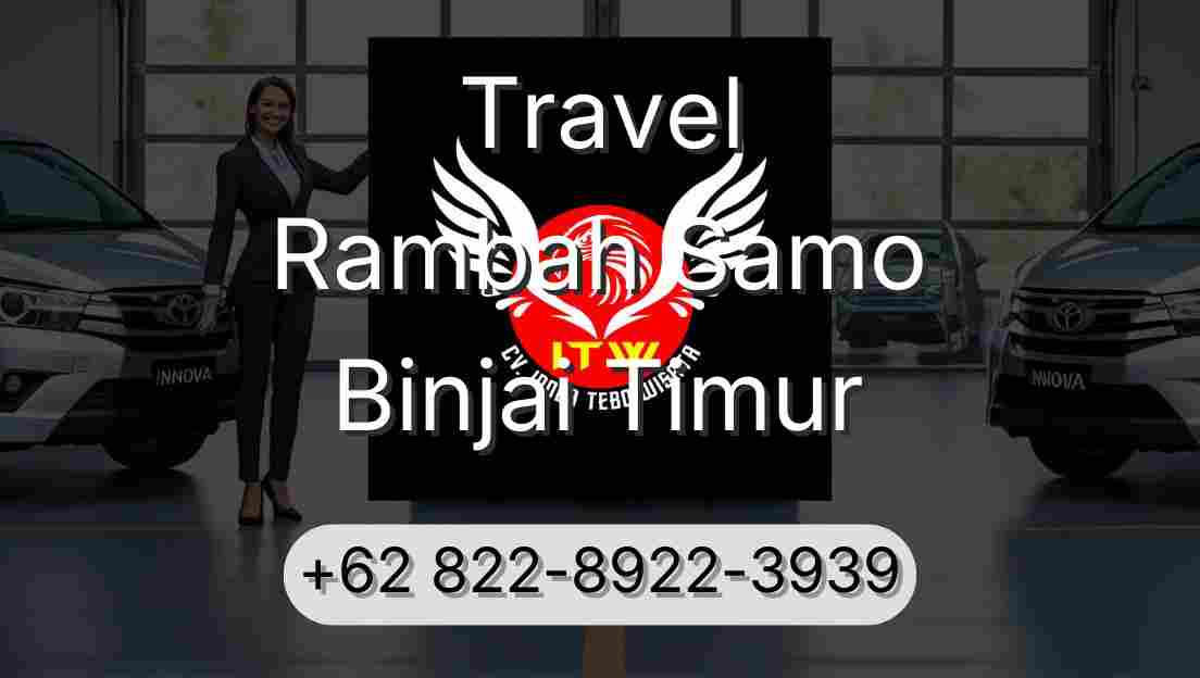 Travel Rambah Samo Binjai Timur