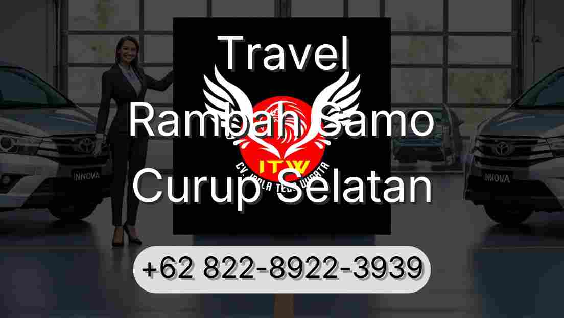 Travel Rambah Samo Curup Selatan