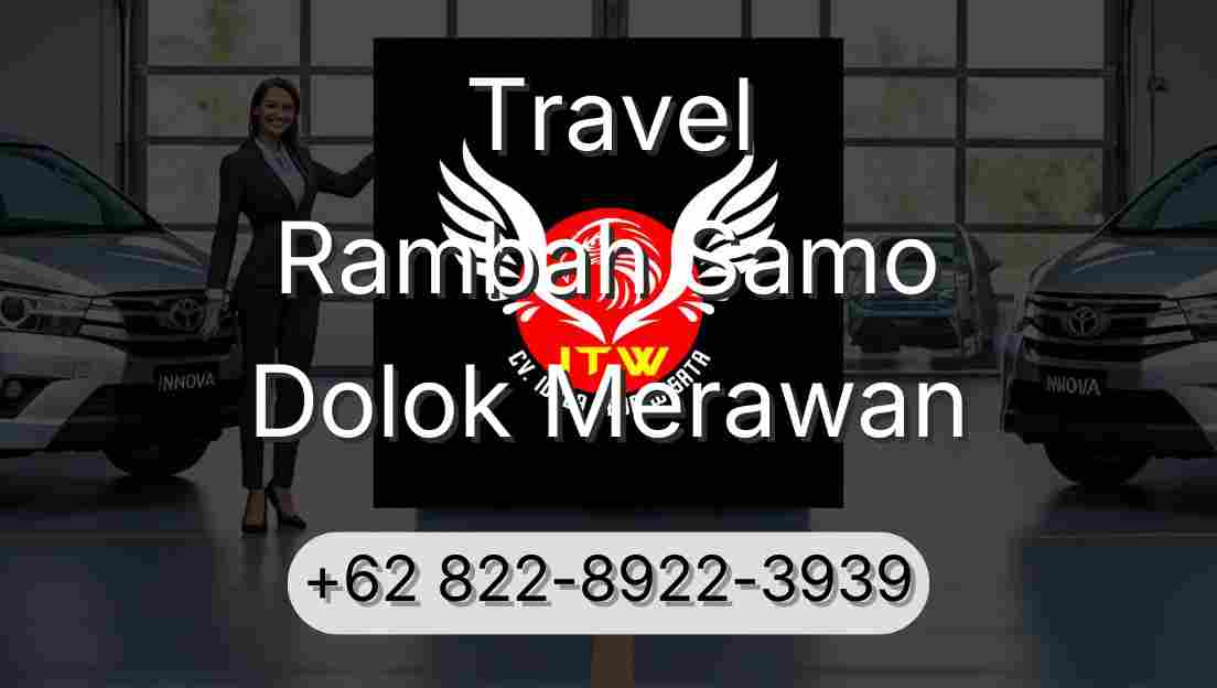 Travel Rambah Samo Dolok Merawan