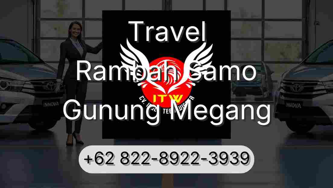 Travel Rambah Samo Gunung Megang