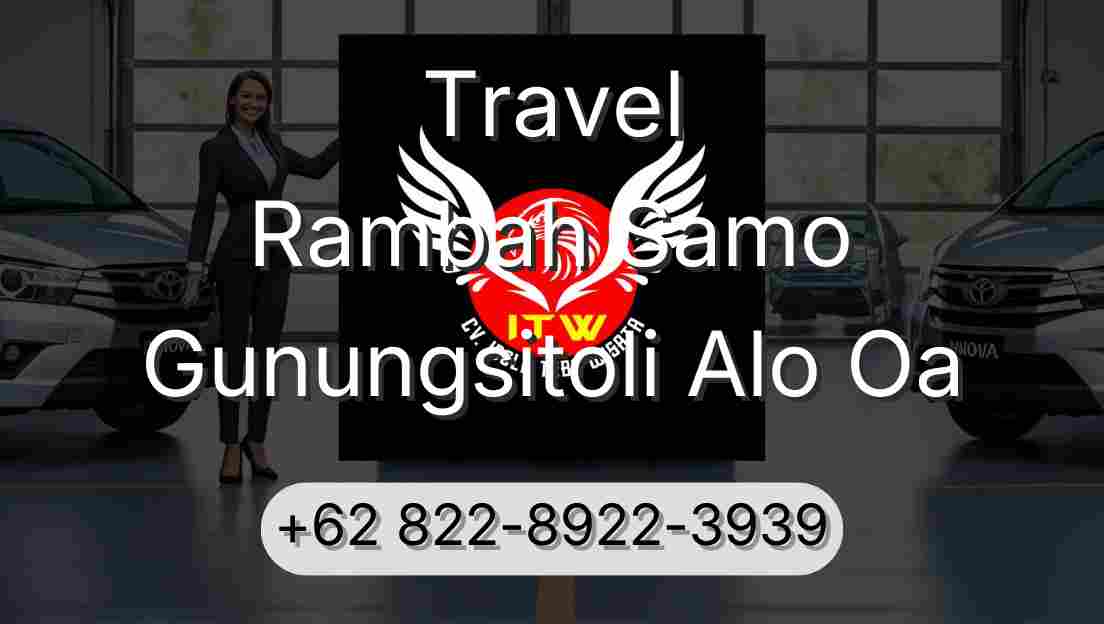 Travel Rambah Samo Gunungsitoli Alo Oa