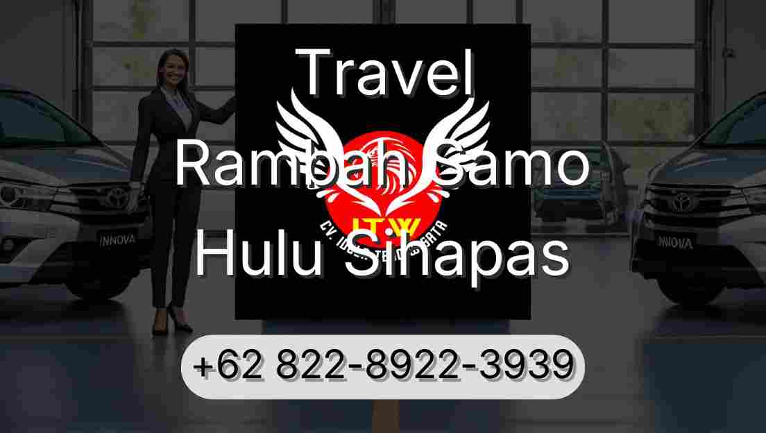 Travel Rambah Samo Hulu Sihapas