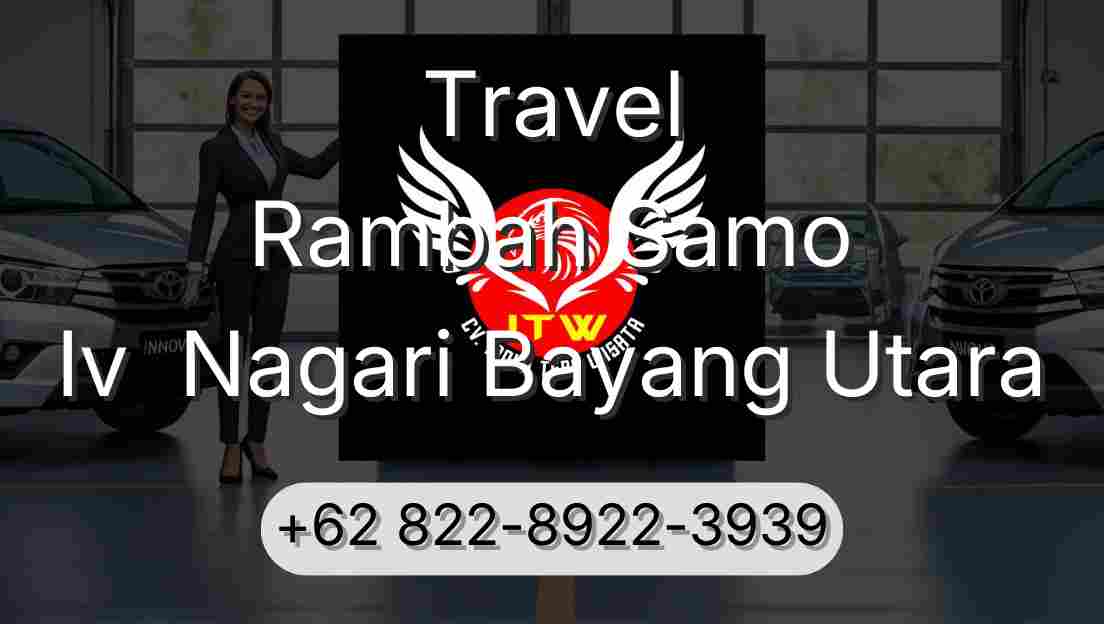 Travel Rambah Samo Iv  Nagari Bayang Utara