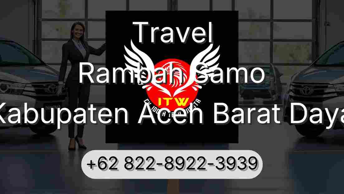 Travel Rambah Samo Kabupaten Aceh Barat Daya