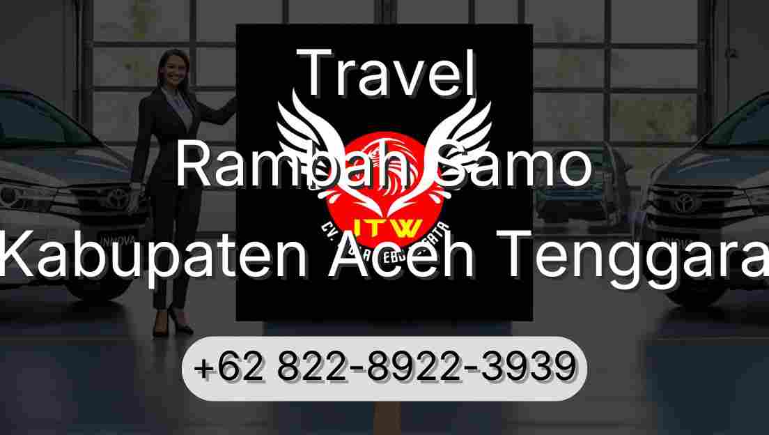 Travel Rambah Samo Kabupaten Aceh Tenggara