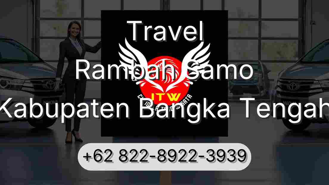 Travel Rambah Samo Kabupaten Bangka Tengah