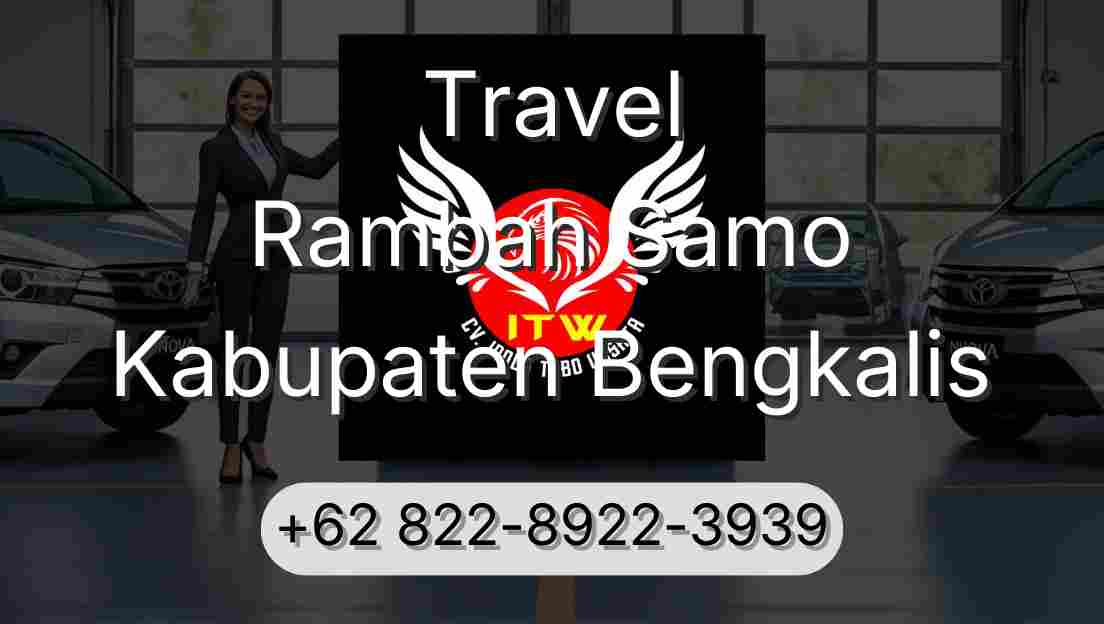 Travel Rambah Samo Kabupaten Bengkalis