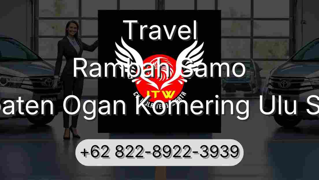 Travel Rambah Samo Kabupaten Ogan Komering Ulu Selatan