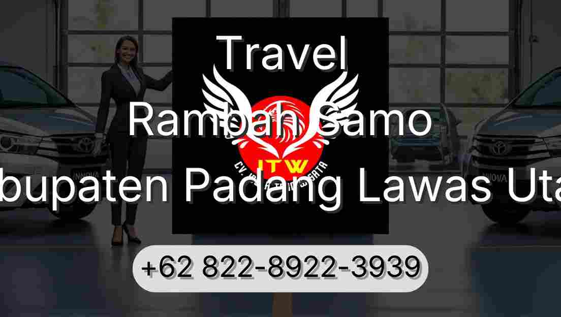 Travel Rambah Samo Kabupaten Padang Lawas Utara