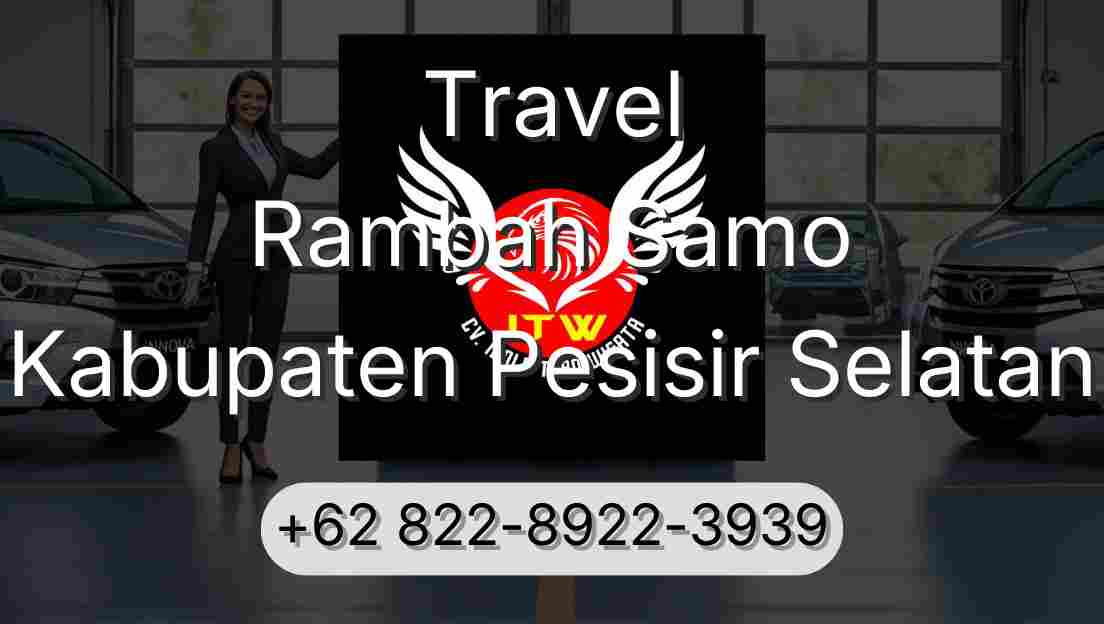 Travel Rambah Samo Kabupaten Pesisir Selatan