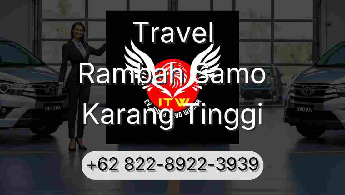 Travel Rambah Samo Karang Tinggi