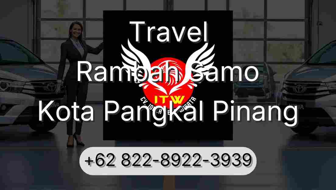 Travel Rambah Samo Kota Pangkal Pinang