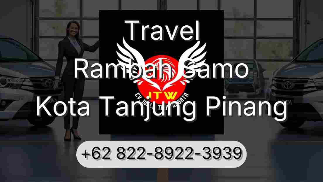 Travel Rambah Samo Kota Tanjung Pinang