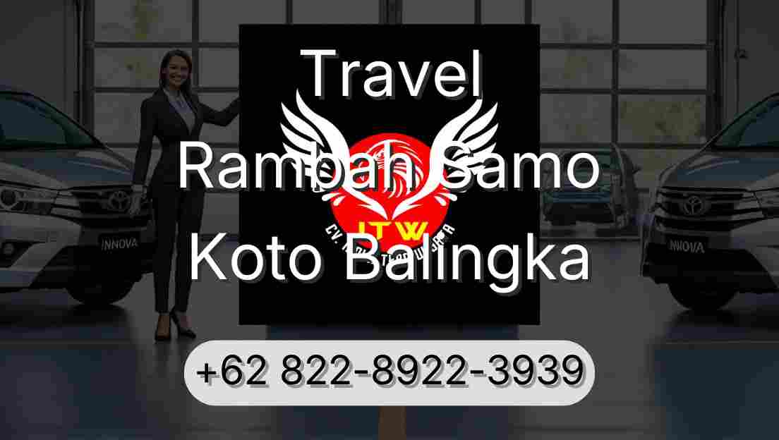 Travel Rambah Samo Koto Balingka