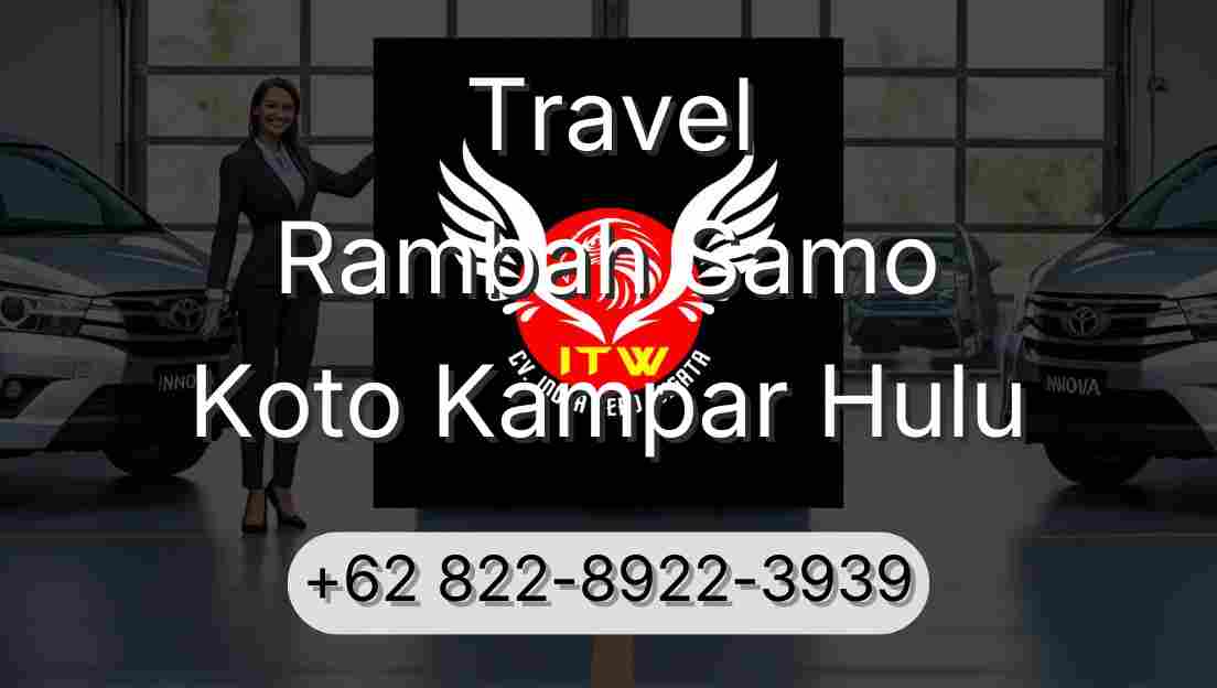Travel Rambah Samo Koto Kampar Hulu