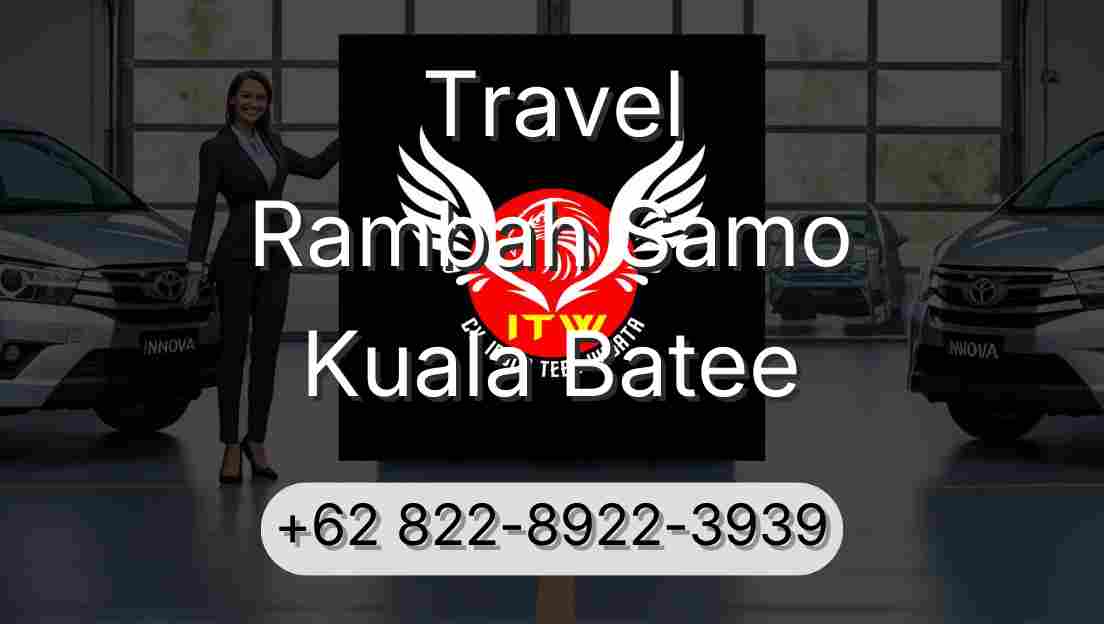 Travel Rambah Samo Kuala Batee