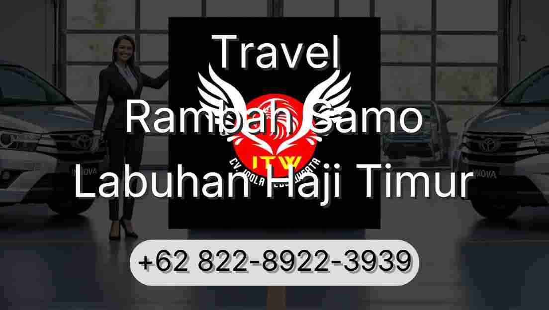 Travel Rambah Samo Labuhan Haji Timur