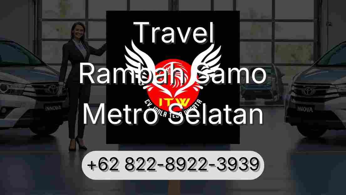 Travel Rambah Samo Metro Selatan