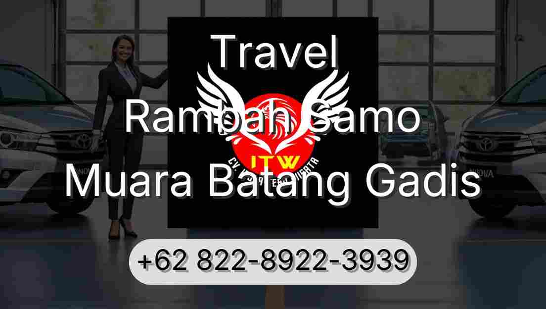 Travel Rambah Samo Muara Batang Gadis