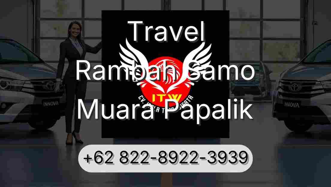 Travel Rambah Samo Muara Papalik