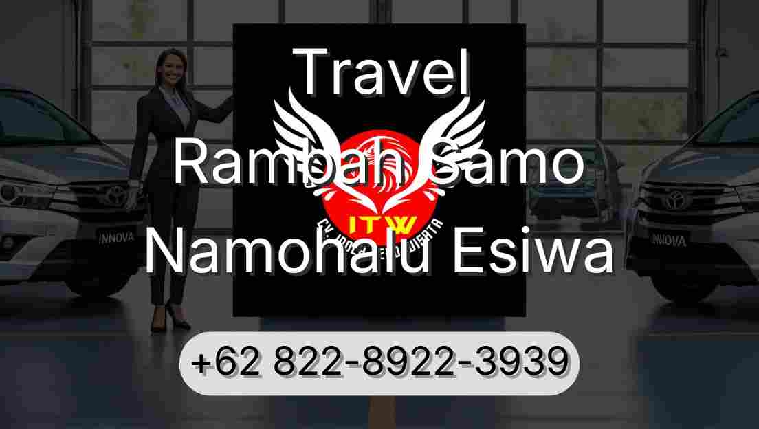Travel Rambah Samo Namohalu Esiwa