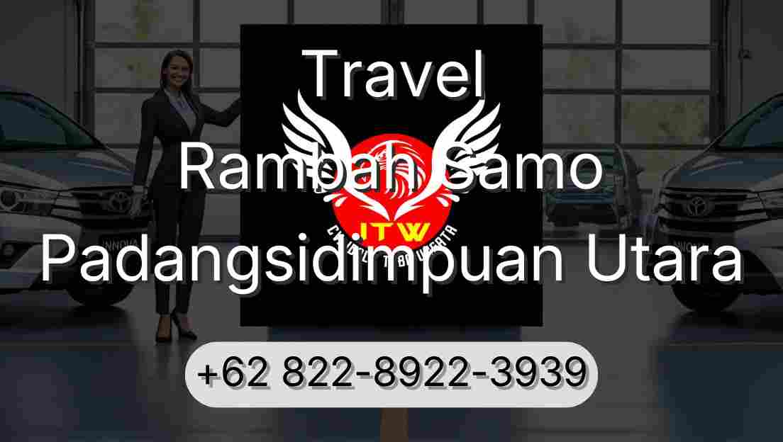 Travel Rambah Samo Padangsidimpuan Utara
