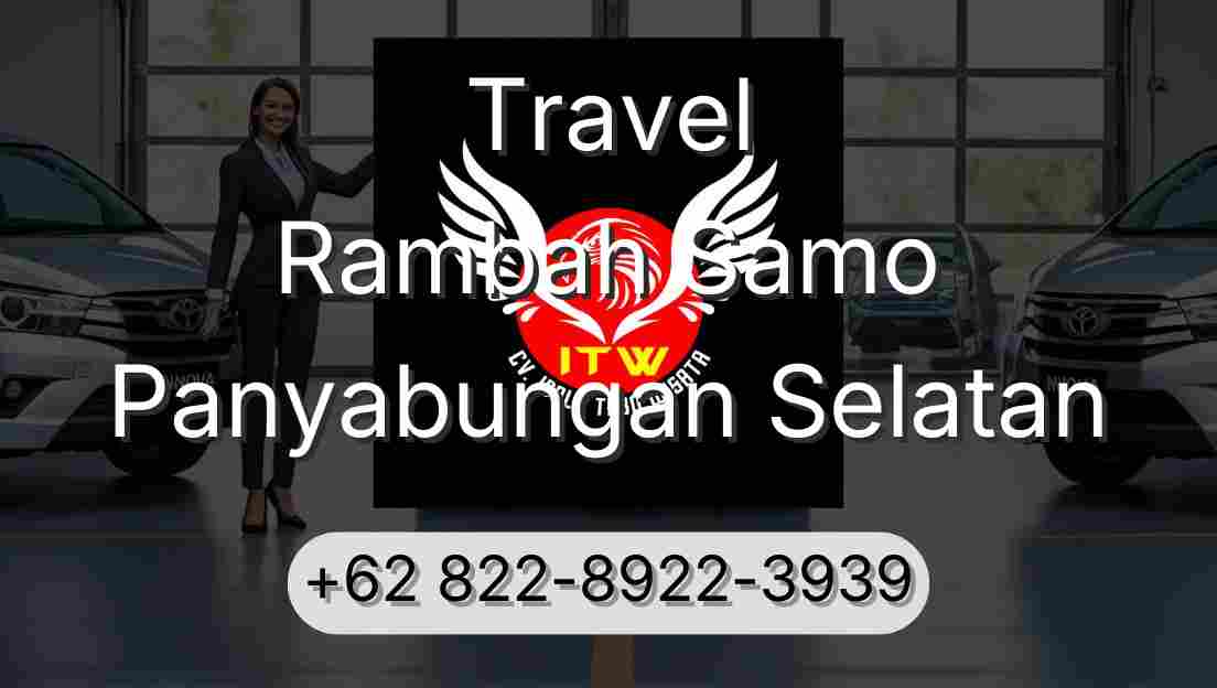 Travel Rambah Samo Panyabungan Selatan