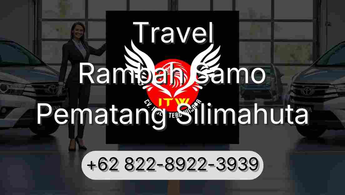 Travel Rambah Samo Pematang Silimahuta