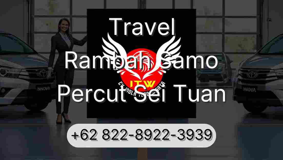 Travel Rambah Samo Percut Sei Tuan