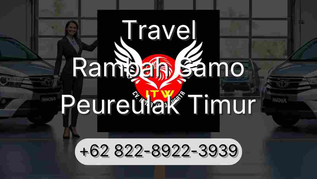 Travel Rambah Samo Peureulak Timur