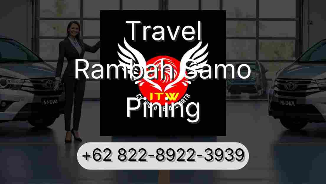 Travel Rambah Samo Pining