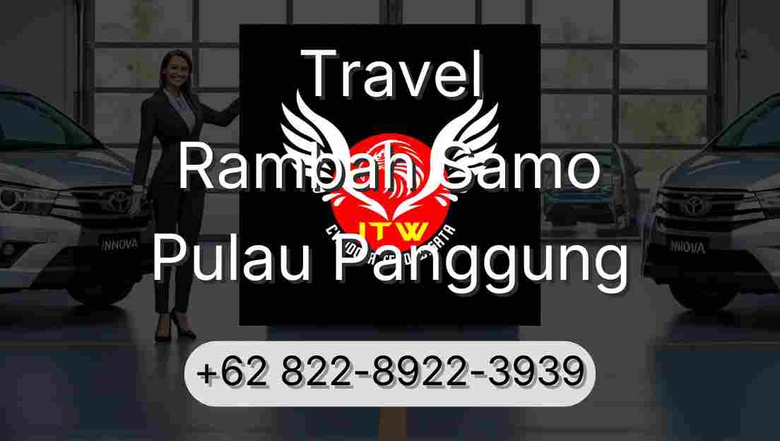 Travel Rambah Samo Pulau Panggung