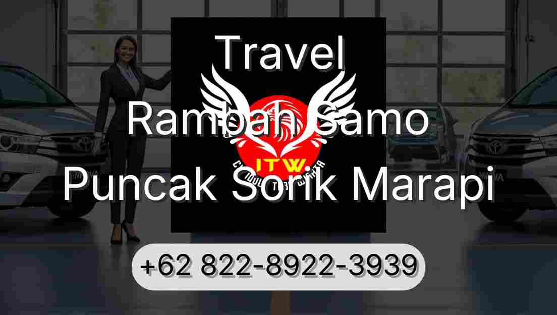 Travel Rambah Samo Puncak Sorik Marapi