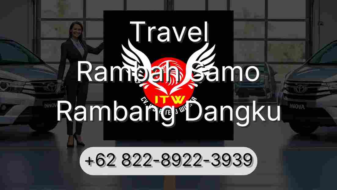 Travel Rambah Samo Rambang Dangku