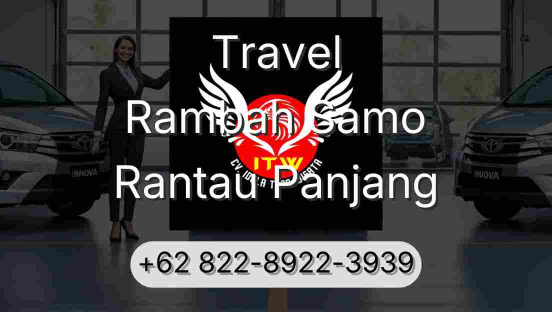 Travel Rambah Samo Rantau Panjang