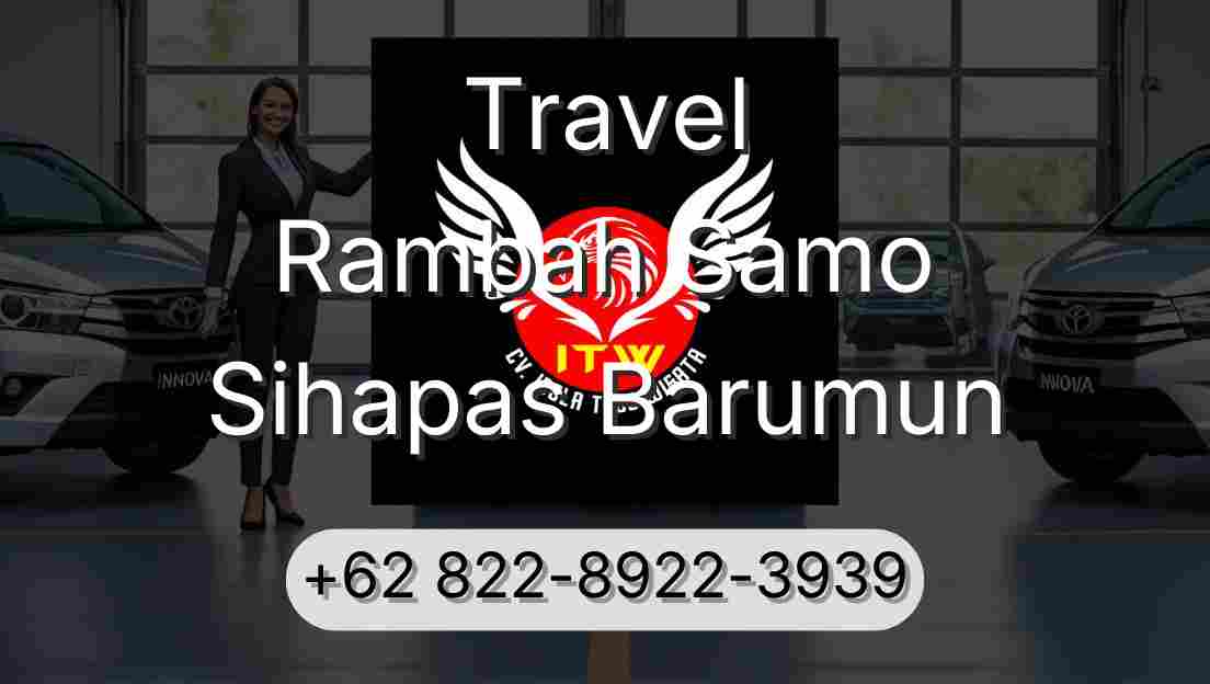 Travel Rambah Samo Sihapas Barumun