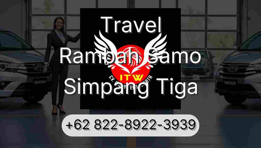Travel Rambah Samo Simpang Tiga