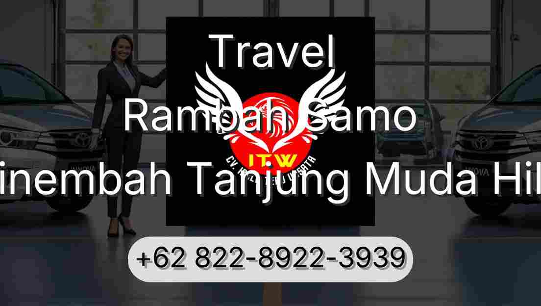 Travel Rambah Samo Sinembah Tanjung Muda Hilir