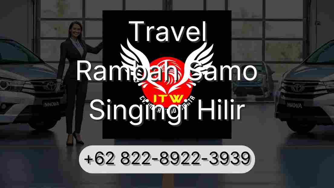 Travel Rambah Samo Singingi Hilir