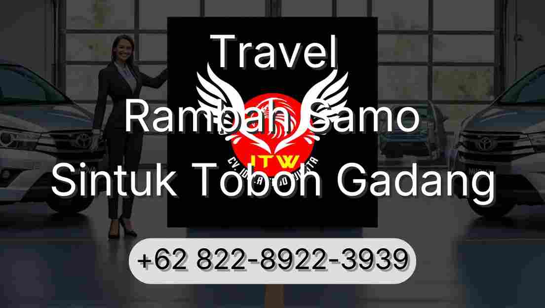 Travel Rambah Samo Sintuk Toboh Gadang