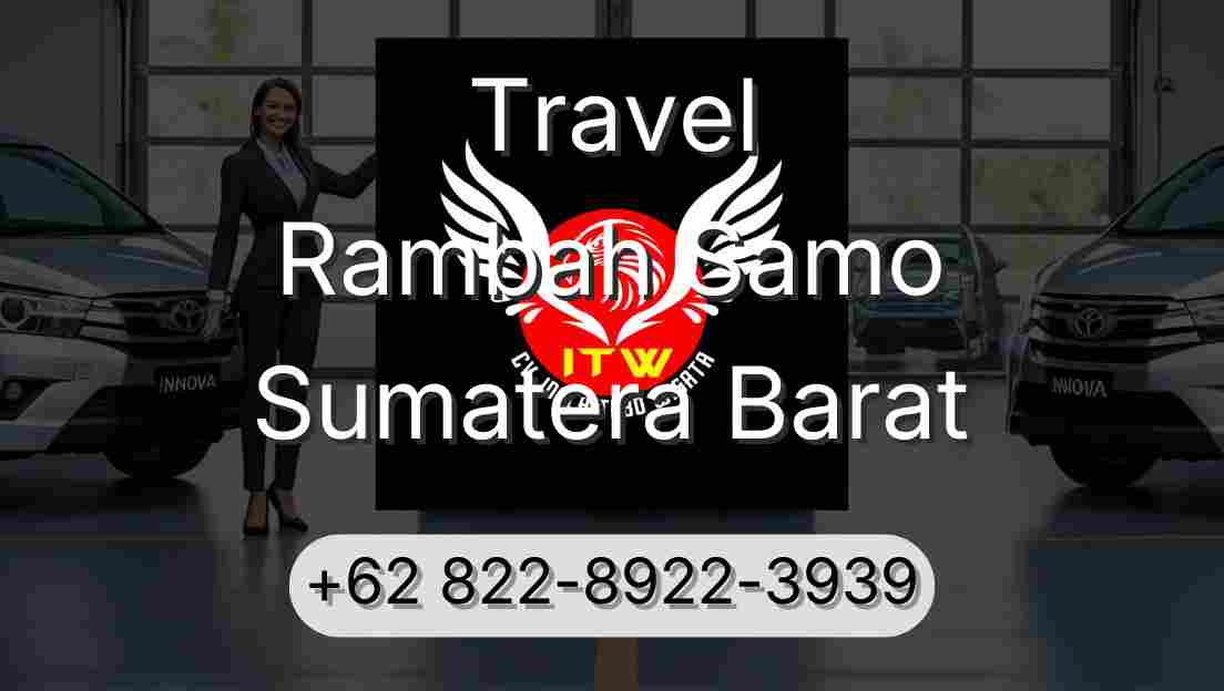 Travel Rambah Samo Sumatera Barat