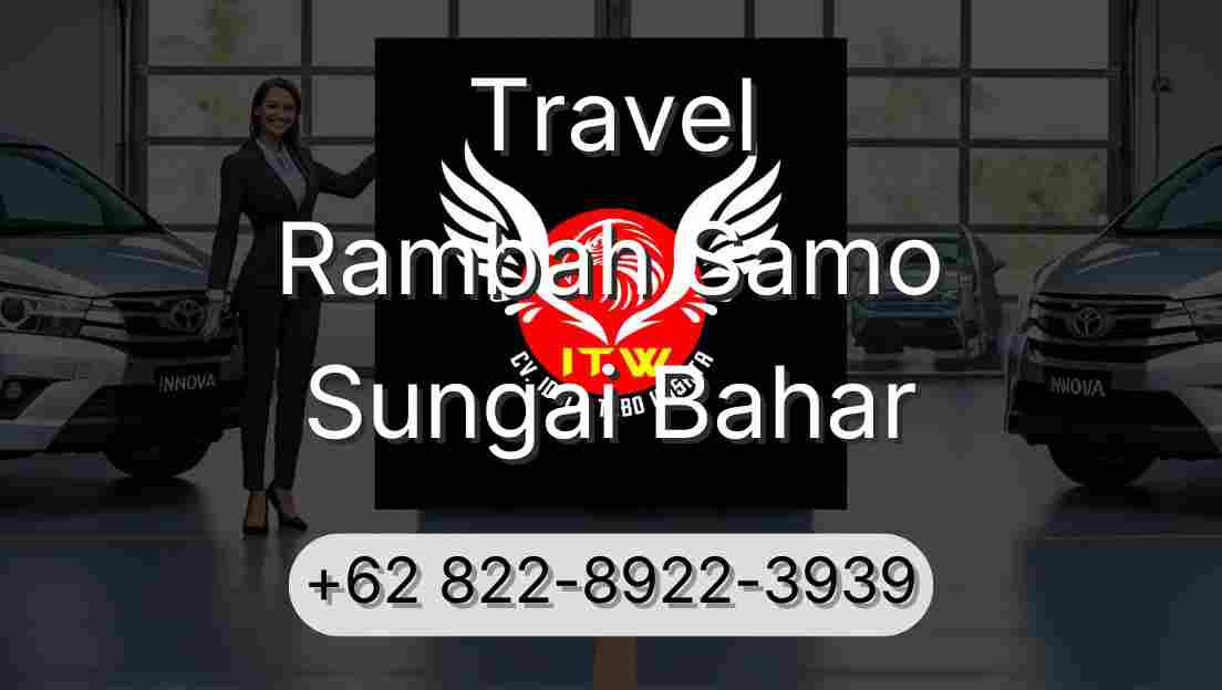 Travel Rambah Samo Sungai Bahar