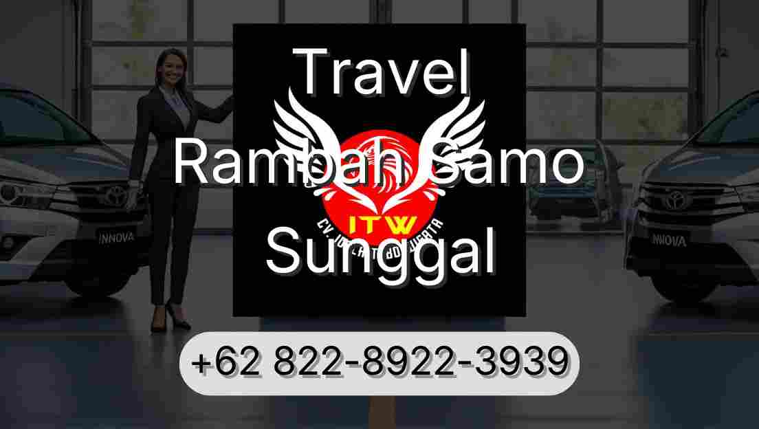 Travel Rambah Samo Sunggal