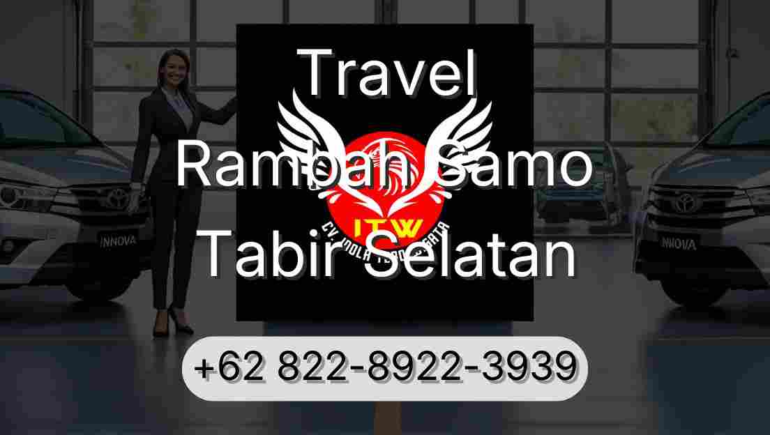 Travel Rambah Samo Tabir Selatan