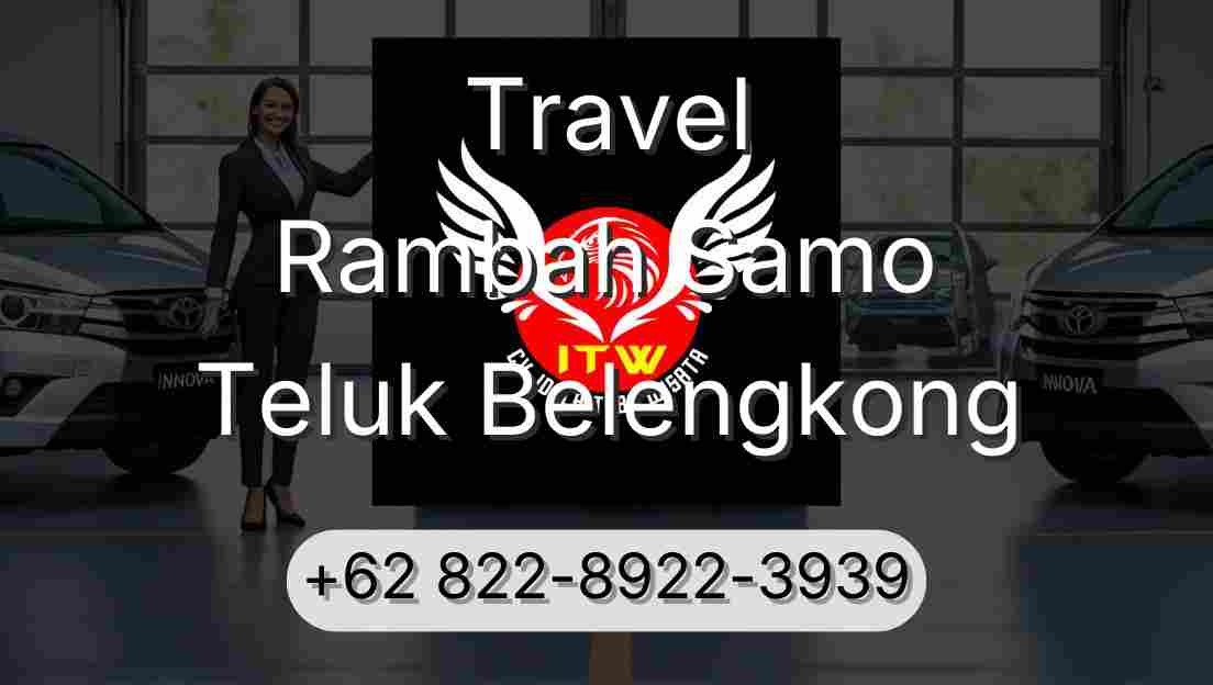 Travel Rambah Samo Teluk Belengkong