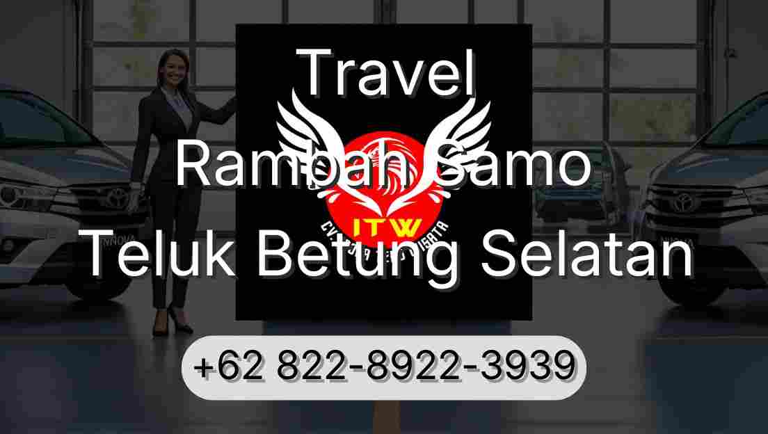 Travel Rambah Samo Teluk Betung Selatan