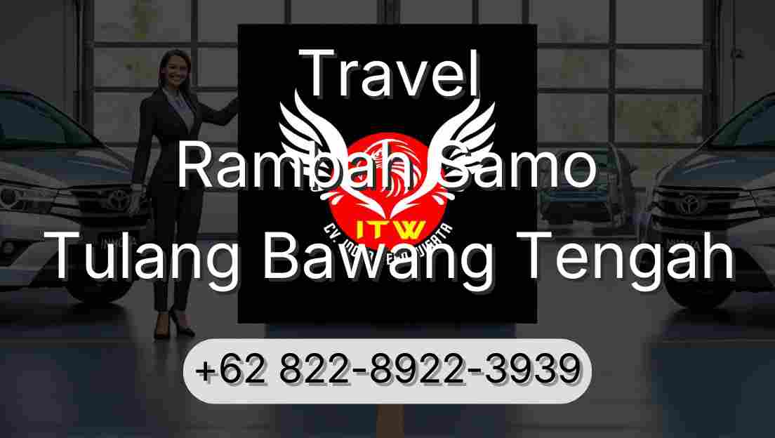 Travel Rambah Samo Tulang Bawang Tengah