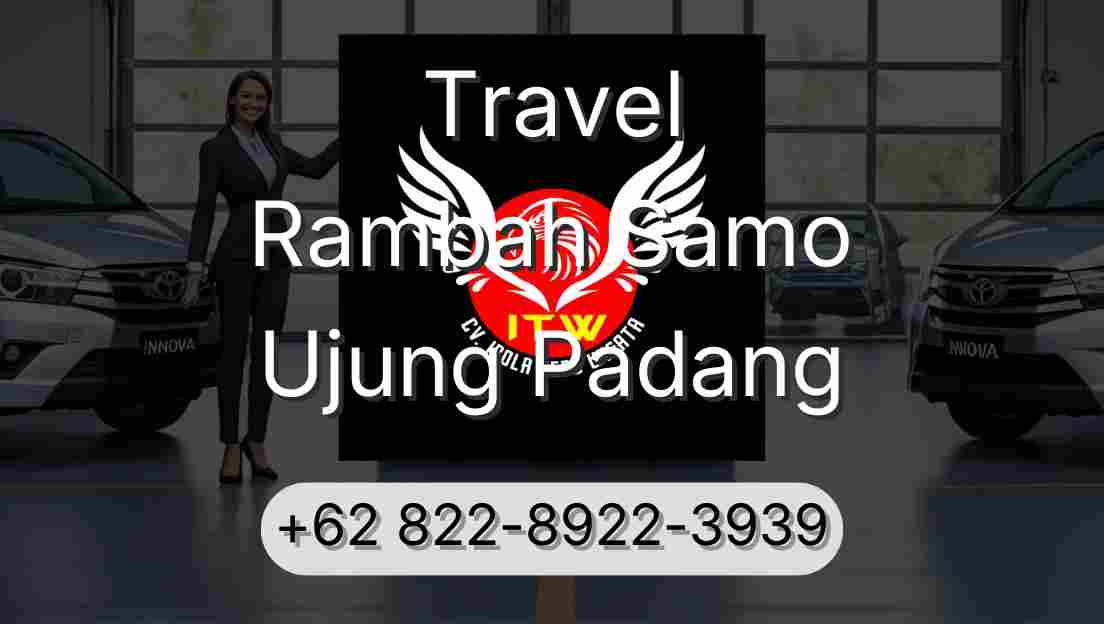 Travel Rambah Samo Ujung Padang