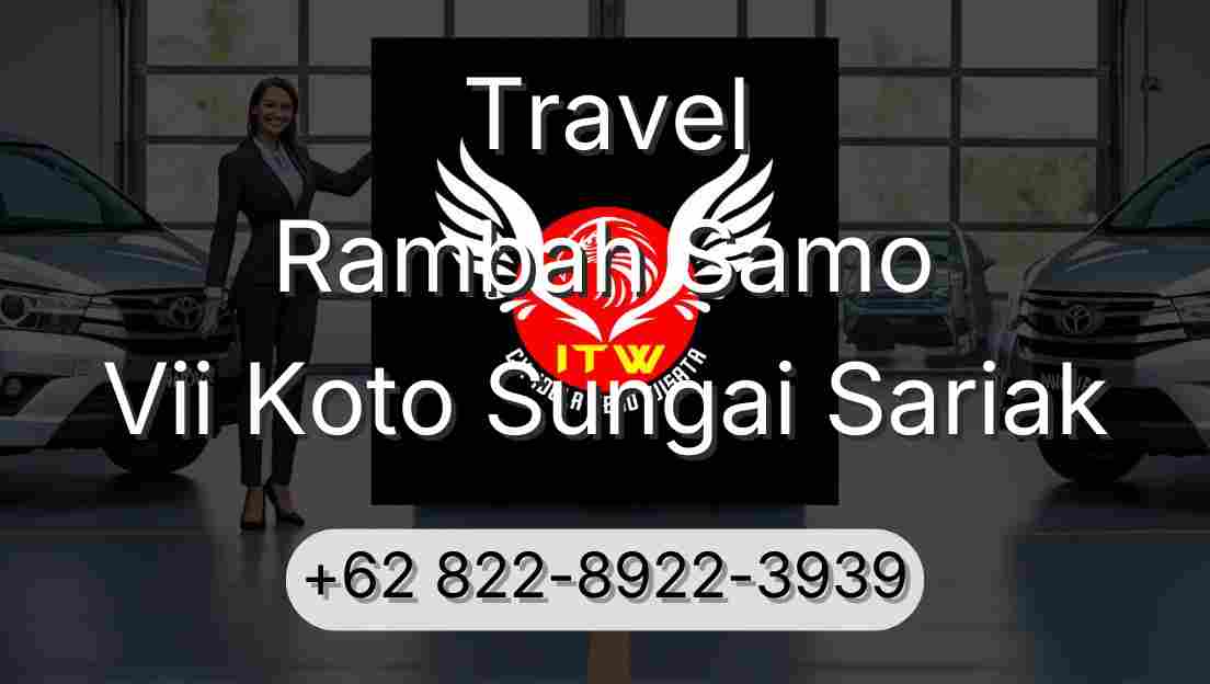 Travel Rambah Samo Vii Koto Sungai Sariak