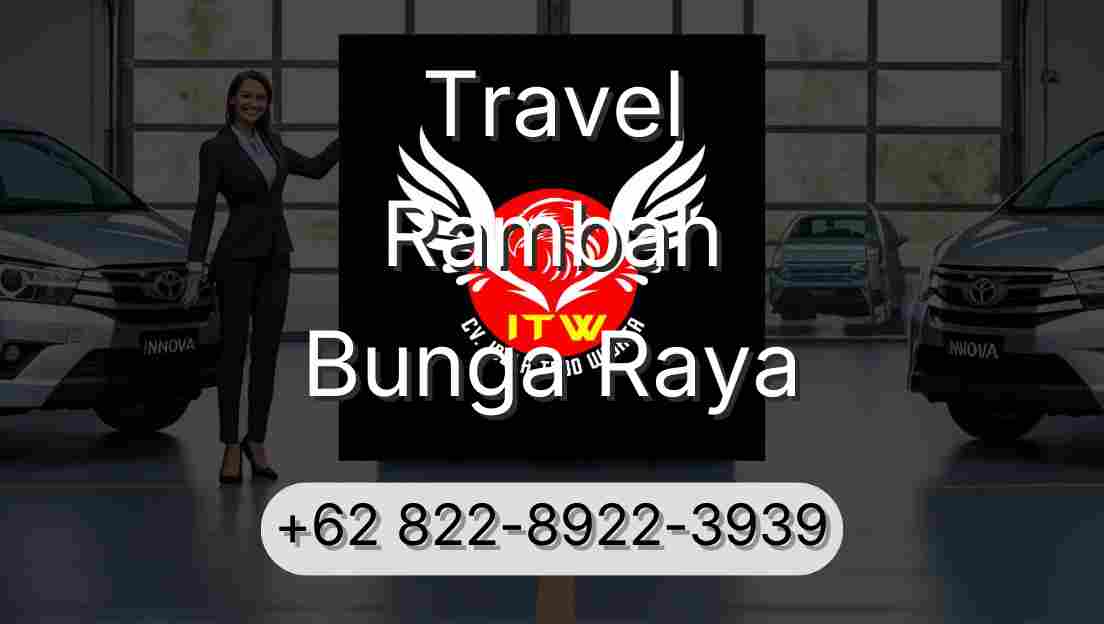 Travel Rambah Bunga Raya